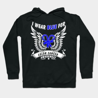 I Wear Blue For Colon Cancer Awareness - Colon Cancer Hoodie